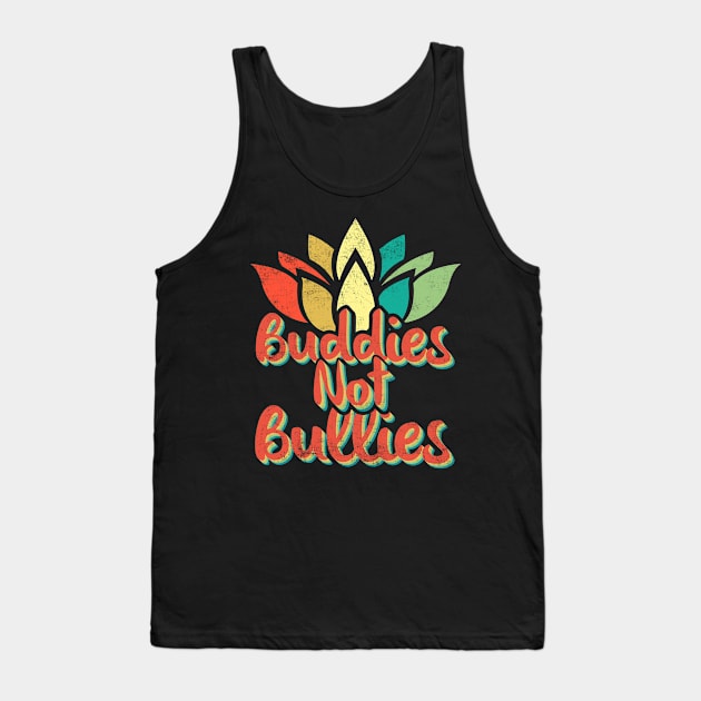 Buddies Not Bullies Retro Vintage Anti Bullying Distressed Style Tank Top by missalona